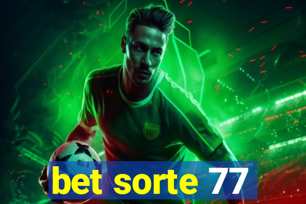 bet sorte 77